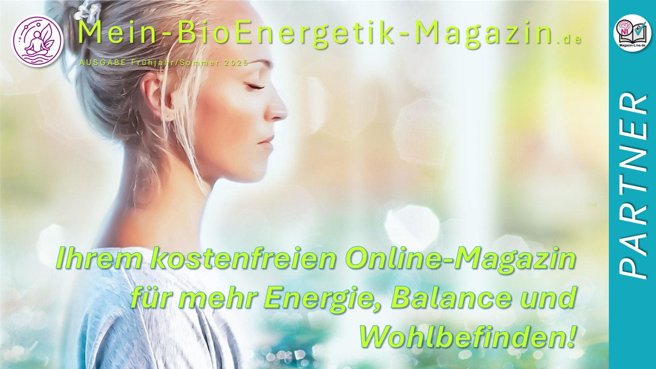 Anzeige | In Kooperation mit Mein-BioEnergetik-Magazin